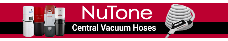 Nutone Central Vacuum Hoses